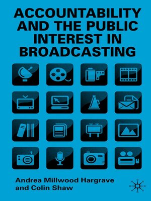 cover image of Accountability and the Public Interest in Broadcasting